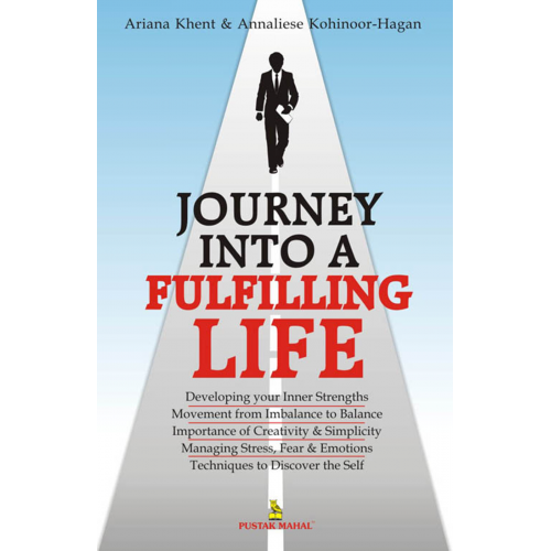 Journey Into A Fulfilling Life
